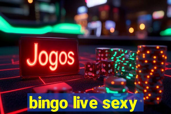 bingo live sexy